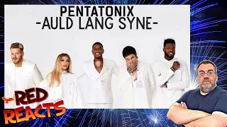 Red Reacts To Pentatonix | Auld Lang Syne | NYE Special