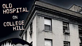 INSANE UNEXPLAINED PARANORMAL ACTIVITY | The HAUNTED Old Hospital on College Hill