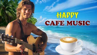 HAPPY CAFE MUSIC - Good Mood Beautiful Spanish Guitar - Background Music For Stress Relief, Relax