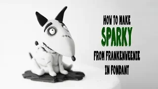 How to make Sparky from "Frankenweenie" in Fondant- Halloween Special Tutorial