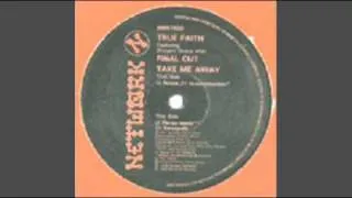 True Faith - Take Me Away (Pin-Up Remix)