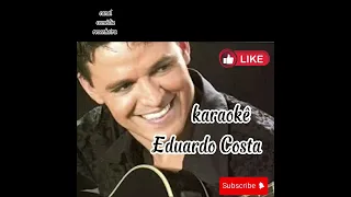 karaokê Eduardo Costa (eu duvido)