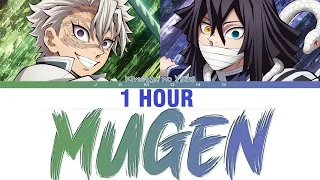 [1 HOUR] Kimetsu no Yaiba Season 4 - Opening FULL "MUGEN" by MY FIRST STORY × HYDE (Lyrics)