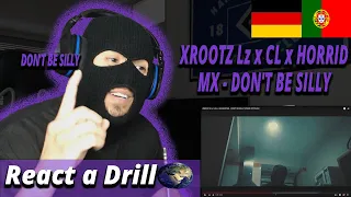 #XROOTZ Lz x CL x HORRID MX - DON'T BE SILLY (React) I DRILL Internacional#3