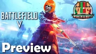 Battlefield V Preview (Multiplayer) - Wortha...no it f*****g isnt.