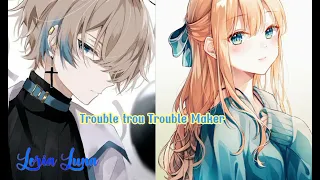 Nightcore Trouble Maker •𝓣𝓻𝓸𝓾𝓫𝓵𝓮 𝓜𝓪𝓴𝓮𝓻(𝓗𝔂𝓾𝓷𝓪 & 𝓗𝔂𝓾𝓷𝓼𝓮𝓾𝓷𝓰)•