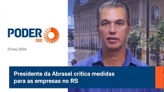Presidente da Abrasel critica medidas para as empresas no RS