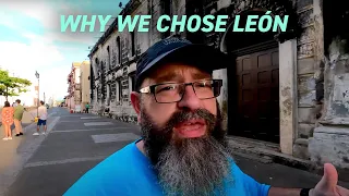 Why We Chose Leon | Living in Nicaragua