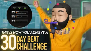 How To Complete Your 30 Day Beat Making Challenge (*8 TIPS*)