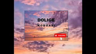 DOLIGE - Kobuasi