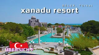 XANADU RESORT 5* Belek, Türkei | Hotelübersicht 2023