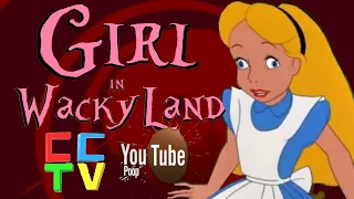 (YTP) Girl in Wackyland!