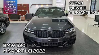 SEDAN TERGANTENG! BMW 520i M SPORT LCI 2022