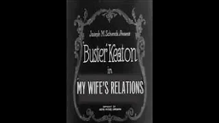 Buster Keaton - My wife΄s relations  (1922,full movie)