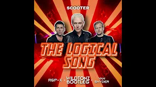 SCOOTER - THE LOGICAL SONG (R&P-X x WILDTONZ x VAN SNYDER BOOTLEG)