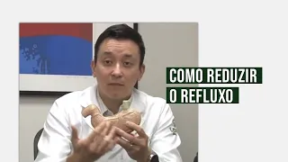 Refluxo Gastroesofágico  | Como Reduzir e Tratar