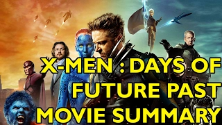 Movie Spoiler Alerts  - X-Men - Days of Future Past (2014) Video Summary