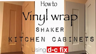 USING D-C FIX TO WRAP SHAKER KITCHEN DOORS