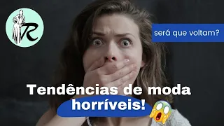 tendências de moda horríveis