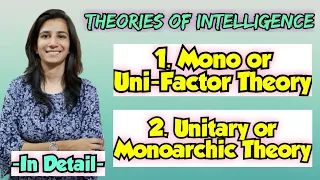 Mono or Uni-Factor Theory/Unitary or Monarchic Theory | Theories of Intelligence @InculcateLearning