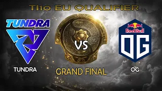 NO DELAY [EN] TI10 EU Quals | OG vs Tundra (Grand Final - Bo5) | Lyrical & Aui