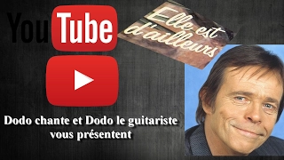 Elle est d'ailleurs (Pierre Bachelet) Dodo GuitareChant