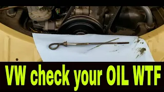 VW engine  how to check your OIL WTF