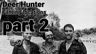 Deer Hunter filming locations part 2