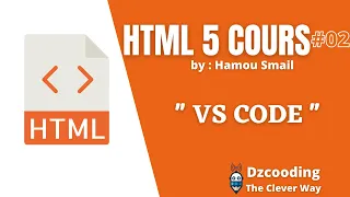 دورة تعلم لغة HTML 5 -الدرس2 : تحميل و تنصيب VSCODE و الاضافات - (DZCOODING) بالدارجة الجزائرية 2021