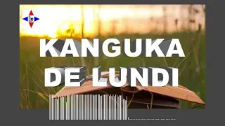 KANGUKA DE LUNDI LE 13/06/2022 par Chris NDIKUMANA