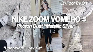 WMNS NIKE ZOOM VOMERO 5 PHOTON DUST UNBOXING + TRY ON | On Foot Review | Metallic Silver Vomero 5