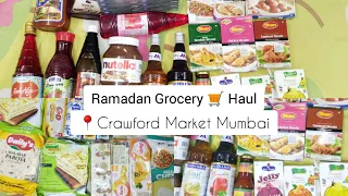 Ramadan Vlog 1 Yummy Grocery Shopping Haul Location 📍:Mumbai Crawford Market.