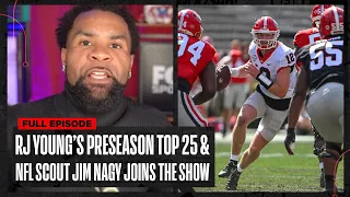 Georgia, Michigan, Ohio State headline RJ's Preseason Top 25 plus NFL Scout Jim Nagy joins