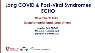 Long COVID & Post-Viral Syndromes ECHO: Dysautonomia: Back Seat Drivers