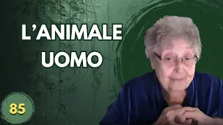 L'ANIMALE UOMO (85)