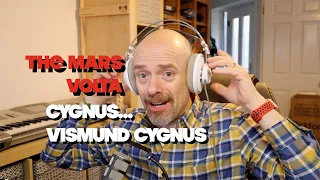 Listening to The Mars Volta - Cygnus... Vismund Cygnus (Thoughts and Opinion)