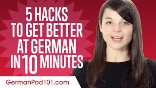 5 Learning Hacks to Get Better at German