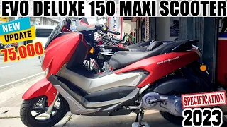 EVO DELUXE 150 MAXI SCOOTER NG MOTOPOSH ANG PINAKA UPDATE 2023 75,000 SRP AT LESS 2000 PESOS