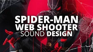 Spiderman Web Shooter Sound Re-Design