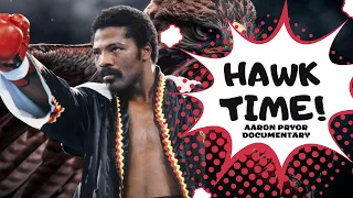 Aaron Pryor Documentary - The Tale of the Hawk