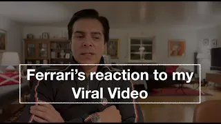 Ferrari's reaction to my Viral Video