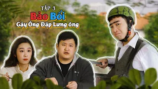 Tập 3 : Bảo Bối Gậy Ông Đập Lưng Ông - Đỗ Duy Nam - Dũng Hớn