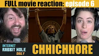 Chhichhore | HINDI | FULL MOVIE REACTION SERIES | irh daily | EPISODE 6