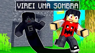 Virei a SOMBRA dos MEUS AMIGOS e TROLLEI eles no Minecraft