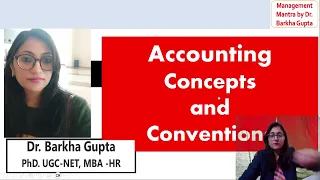 Accounting Concepts and Conventions/ Accounting principles / Financial Accounting /Dr. Barkha Gupta