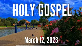 March 12, 2023 Readings and Holy Gospel 📚