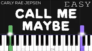 Carly Rae Jepsen - Call Me Maybe | EASY Piano Tutorial