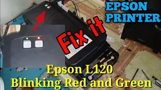 Epson L120 Blinking Red and Green at the same time | Problem Solve