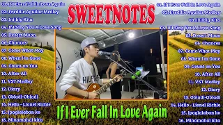 Sweetnotes Nonstop Collection 2024✨If I Ever Fall In Love Again | TOP 20 SWEETNOTES Cover Songs✨