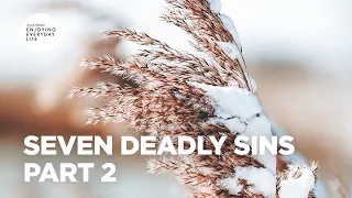 Seven Deadly Sins - Part 2 | Joyce Meyer | Enjoying Everyday Life